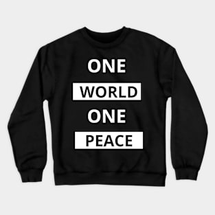 One World, One Peace Crewneck Sweatshirt